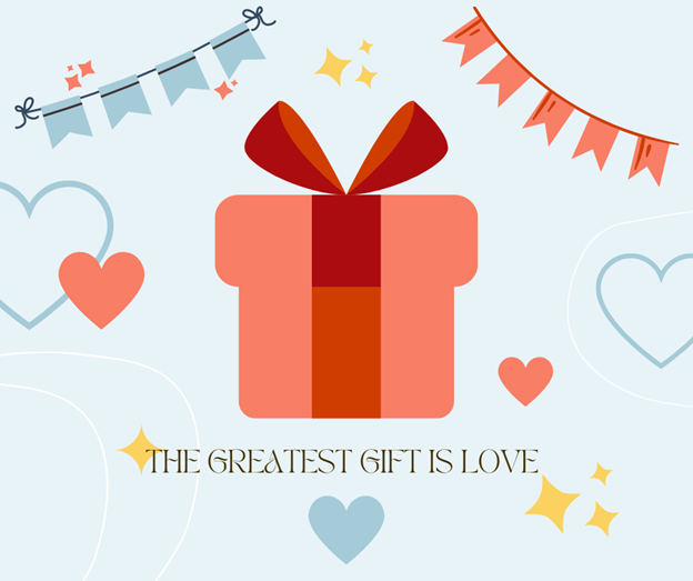 The Greatest of These Is Love: Living Out God’s Ultimate Gift 